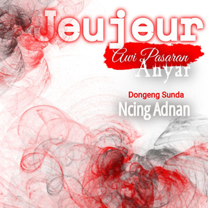 Jeujeur Awi Pasaran Anyar - Pt. 7