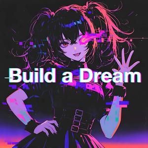 Build A Dream