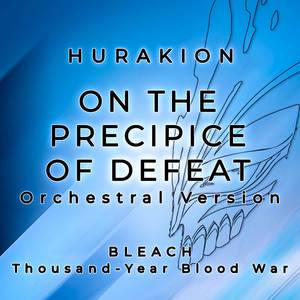 On the Precipice of Defeat (Orchestral Version)