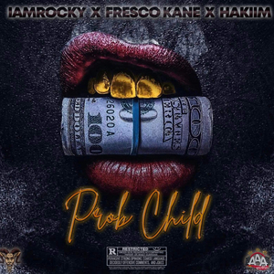 Problem Child (feat. Fresco Kane & Hakiim)