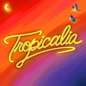 TROPICALIA