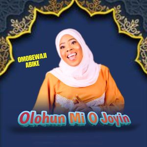 Olohun mi o joyin