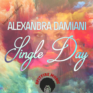 Alexandra Damiani-Single Day(Meatyrabbit Remix)