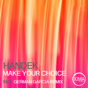 Make Your Choice (German Garcia Remix)