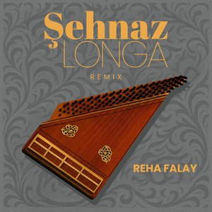 Şehnaz Longa (Remix)