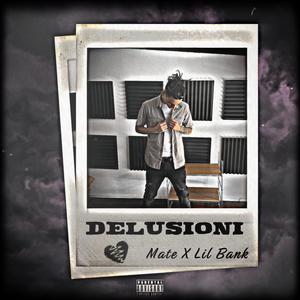 Delusioni (feat. Lil Bank)