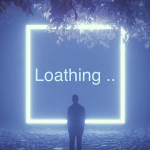 Loathing