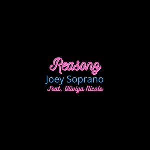 Reasonz (feat. Oliviya Nicole)