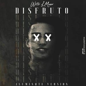Disfruto (Witto el Menor)