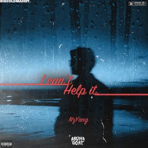 我没有办法 I can't Help it