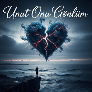Unut Onu Gönlüm