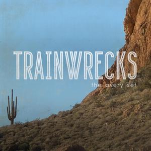 Trainwrecks
