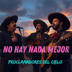 NO HAY NADA MEJOR