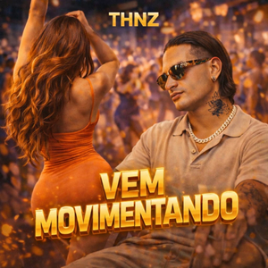 THNZ VEM MOVIMENTADO