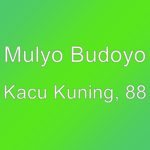 Kacu Kuning, 88