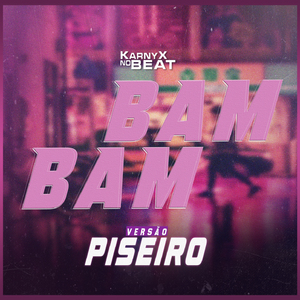 BȺM BȺM - Versão Piseiro