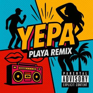 Yepa (Playa Remix)
