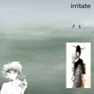 irritate