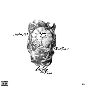 Lately (feat. Oz Sparx)