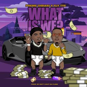 What Is We (feat. Fly Tye) (Radio Edit) (Radio Edit)
