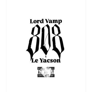 808 SHIT (feat. Lord vamp)
