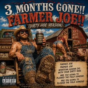 Farmer Joe!! (Dirty Hoe Version)