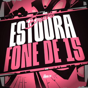 Bruxaria Estoura Fone de 15