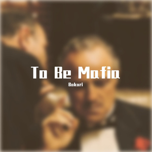 To Be Mafia