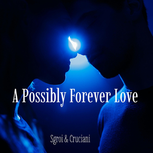 A Possibly Forever Love