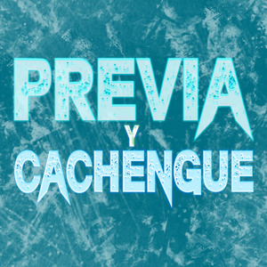 Previa & Cachengue