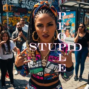 Stupid People