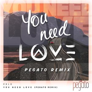 You Need Love (Pegato remix) (Pegato remix)