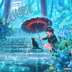 WET!