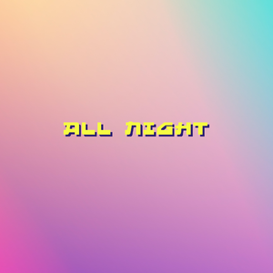 All Night