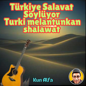 Türkiye Salavat Söylüyor Turki melantunkan shalawat