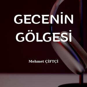 Gecenin Gölgesi