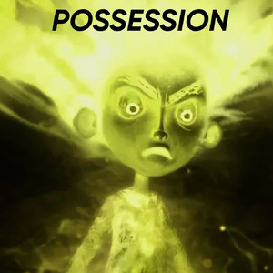 POSSESSION