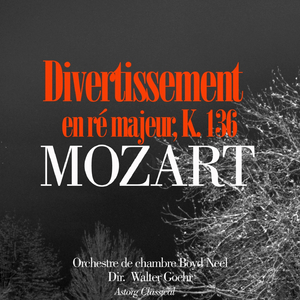 Divertimento In ré Major, K. 136 : I. Allegro