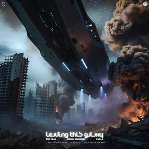 Leaving This Galaxy (Instrumental)