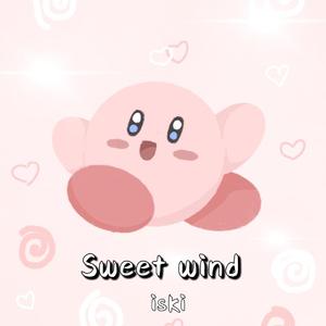Sweet Wind