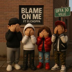 Blame On Me