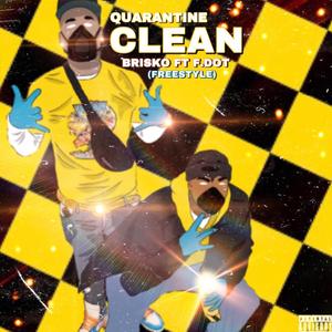 Quarantine Clean Freestyle