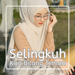 Selingkuhan Kau Bilang Teman