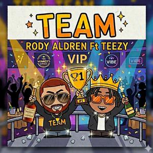 Team (feat. Teezy)