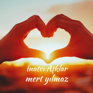 İnatcı Aşklar