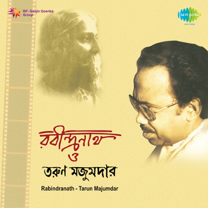 Rabindranath O Tarun Mazumder - Songs And Dialogues - Medley