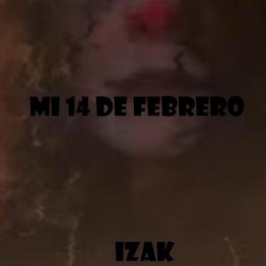 MI 14 DE FEBRERO