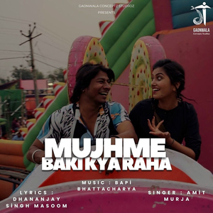 Mujhme Baki Kya Raha