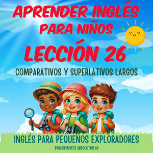 Comparativos y Superlativos Largos (Intro)