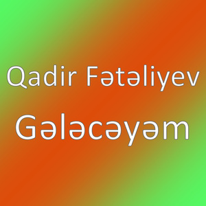 Gələcəyəm